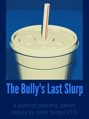 cover image of The Bully's Last Slurp